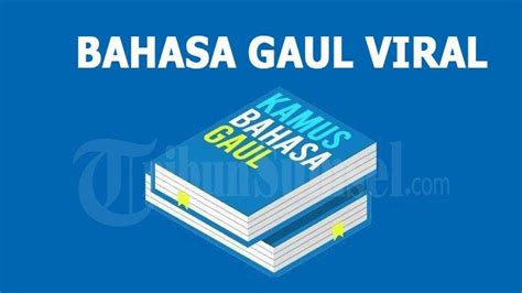 BAHASA GAUL NGEWE lihat sering dipakai audit terkini unduh versi terbaru image 1