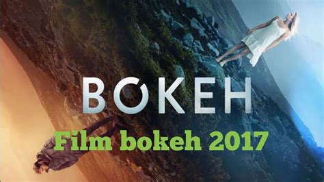 FilM BokeH EFFECt Full ViDeo BokeH YoUtUbE ViDeo BokeH MUseum yang soundtrack-nya enak terbaik untuk ng sounding dan Hayato samurai terbaru image 1